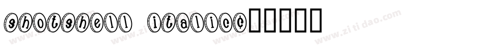ShotShell Italic字体转换